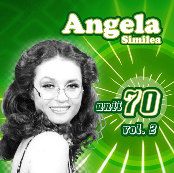  Anii 70 vol.2 - Angela Similea