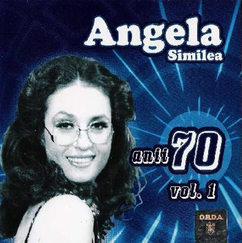  Anii 70 vol 1 - Angela Similea